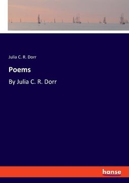 portada Poems: By Julia C. R. Dorr (en Inglés)
