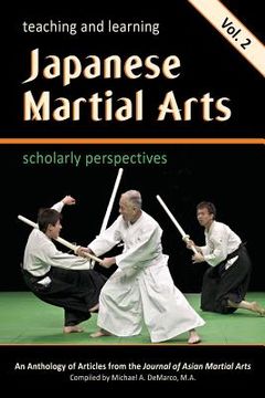 portada Teaching and Learning Japanese Martial Arts Vol. 2: Scholarly Perspectives 