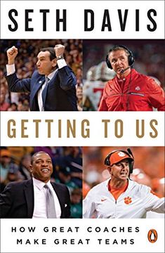 portada Getting to us: How Great Coaches Make Great Teams (en Inglés)