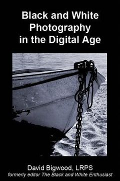portada Black and White Photography in the Digital Age (en Inglés)