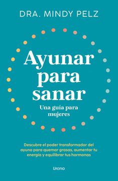 portada Ayunar Para Sanar. Una Guia Para Mujeres (in Spanish)