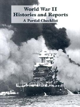 portada world war ii histories and reports: a partial checklist (en Inglés)