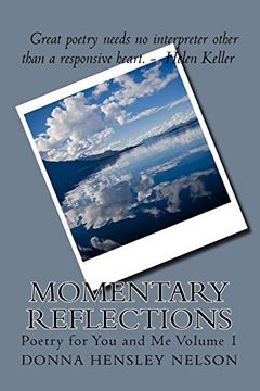 portada Momentary Reflections: Poetry for You and Me Volume 1