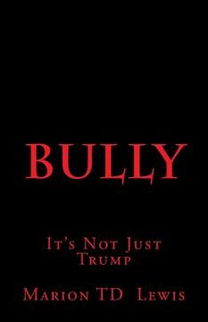 portada Bully: It's Not Just Trump (in English)