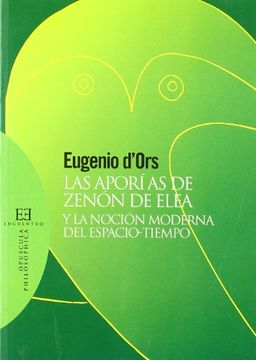 portada Las Aporías de Zenón de Elea y la Noción Moderna del Espacio-Tiempo (in Spanish)