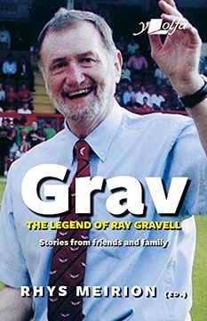portada Grav - the Legend of ray Gravell: Stories From Friends and Family 