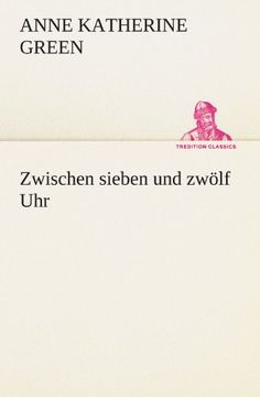 portada Zwischen sieben und zwölf Uhr (TREDITION CLASSICS) (German Edition)