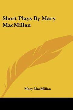 portada short plays by mary macmillan (in English)