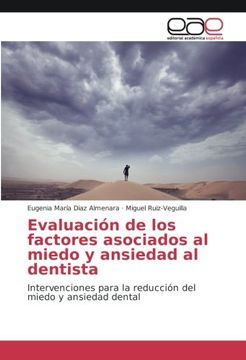 portada Evaluación de los factores asociados al miedo y ansiedad al dentista: Intervenciones para la reducción del miedo y ansiedad dental