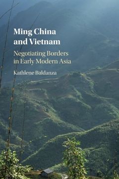 portada Ming China and Vietnam: Negotiating Borders in Early Modern Asia (en Inglés)