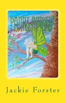 portada Danny and the lonely child (en Inglés)