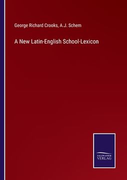 portada A New Latin-English School-Lexicon (en Inglés)