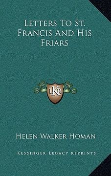 portada letters to st. francis and his friars (en Inglés)