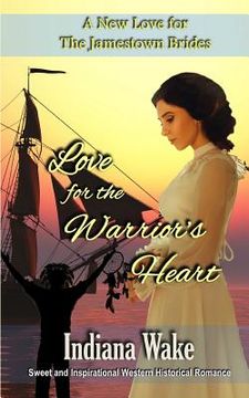 portada Love for the Warrior's Heart (en Inglés)