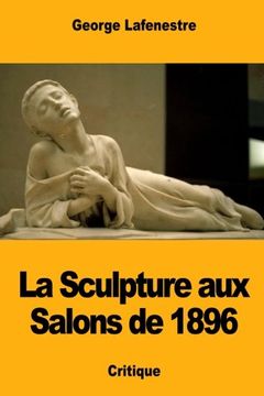 portada La Sculpture aux Salons de 1896