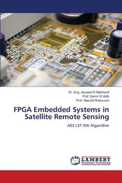 portada FPGA Embedded Systems in Satellite Remote Sensing (en Inglés)