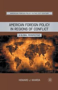 portada American Foreign Policy in Regions of Conflict: A Global Perspective (en Inglés)