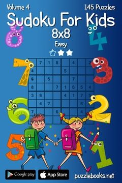 portada Sudoku For Kids 8x8 - Easy - Volume 4 - 145 Logic Puzzles (in English)