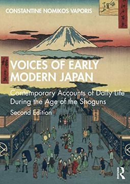 portada Voices of Early Modern Japan: Contemporary Accounts of Daily Life During the age of the Shoguns (en Inglés)