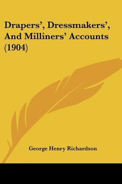 portada drapers', dressmakers', and milliners' accounts (1904) (en Inglés)