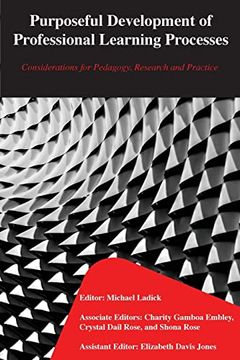 portada Purposeful Development of Professional Learning Processes: Considerations for Pedagogy, Research and Practice (en Inglés)