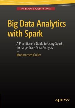 portada Big Data Analytics with Spark: A Practitioner's Guide to Using Spark for Large Scale Data Analysis