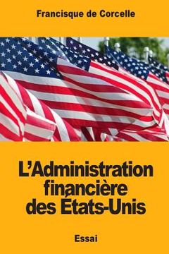 portada L'Administration financière des États-Unis (en Francés)
