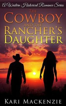 portada The Cowboy and the Rancher's Daughter (en Inglés)