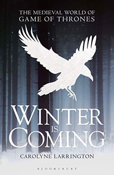 portada Winter Is Coming: The Medieval World of Game of Thrones (en Inglés)