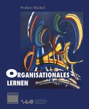 portada Organisationales Lernen: Wettbewerbsvorteil Der Zukunft (en Alemán)