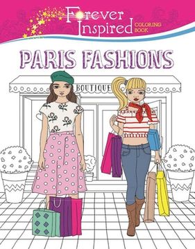 portada Forever Inspired Coloring Book: Paris Fashions (en Inglés)