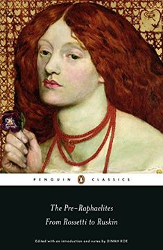 portada The Pre-Raphaelites: From Rossetti to Ruskin (Penguin Classics) (en Inglés)