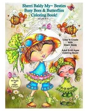 portada Sherri Baldy My-Besties Busy Bees and Butterflies Coloring Book (en Inglés)