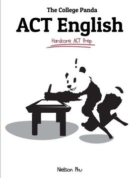 portada The College Panda's ACT English: Advanced Guide and Workbook (en Inglés)