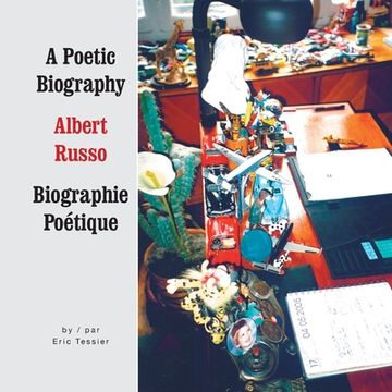 portada Albert Russo: a Poetic Biography, Volume 1 (in English)