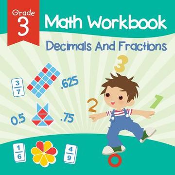 portada Grade 3 Math Workbook: Decimals And Fractions (Math Books) (en Inglés)