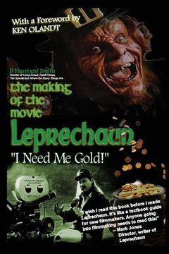 portada The Making of the Movie Leprechaun - "I Need Me Gold!" (en Inglés)