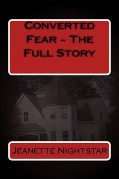 portada Converted Fear - The Full Story (en Inglés)