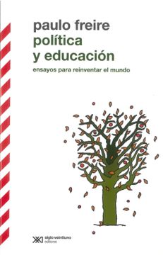 portada Política y Educación. Ensayos Para Reinventar el Mundo / 2 ed.