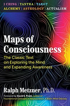 portada Maps of Consciousness: The Classic Text on Exploring the Mind and Expanding Awareness (en Inglés)