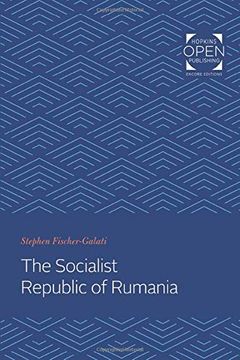 portada The Socialist Republic of Rumania (Integration and Community Building in Eastern Europe) (en Inglés)