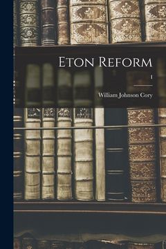 portada Eton Reform; I (en Inglés)
