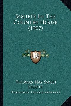 portada society in the country house (1907) (en Inglés)