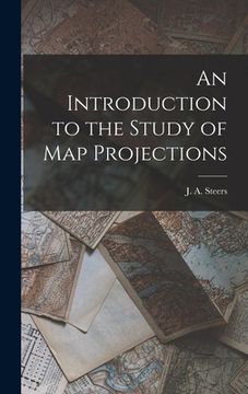 portada An Introduction to the Study of Map Projections (en Inglés)