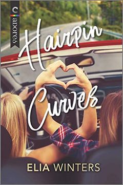 portada Hairpin Curves: A Road Trip Romance (en Inglés)