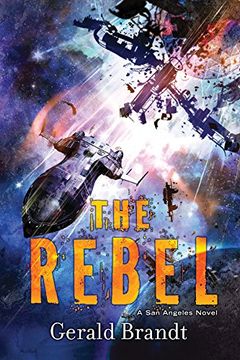 portada The Rebel (San Angeles Trilogy) (in English)