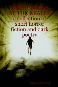 portada night songs of the reaper a collection of short horror fiction and dark poetry