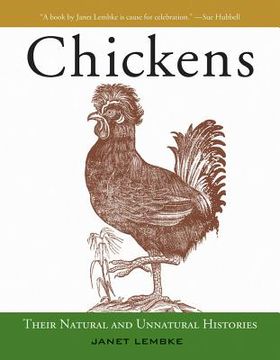 portada Chickens: Their Natural and Unnatural Histories (en Inglés)