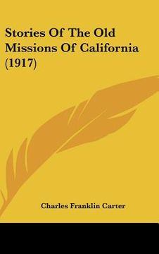 portada stories of the old missions of california (1917)
