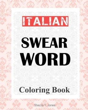 portada Italian Swear Word Coloring Book: Libro da colorare delle bestemmie italiane